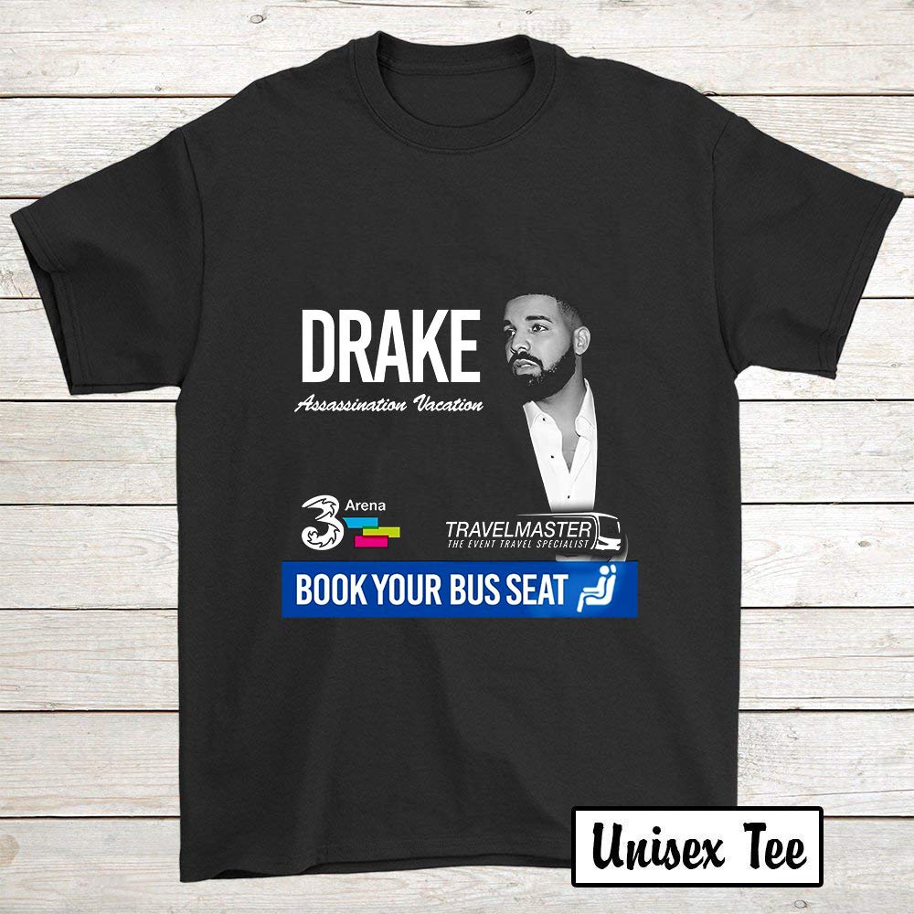 Bus To Drake 3arena 19th, 21st, 22nd March 2019 Tshirt For Father