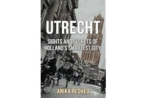 Utrecht: Sights and secrets of Holland's smartest city