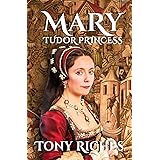 MARY - Tudor Princess