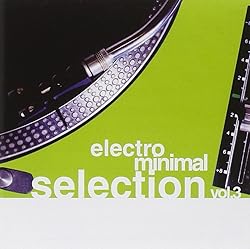 Electro Minimal Selection Vol 3