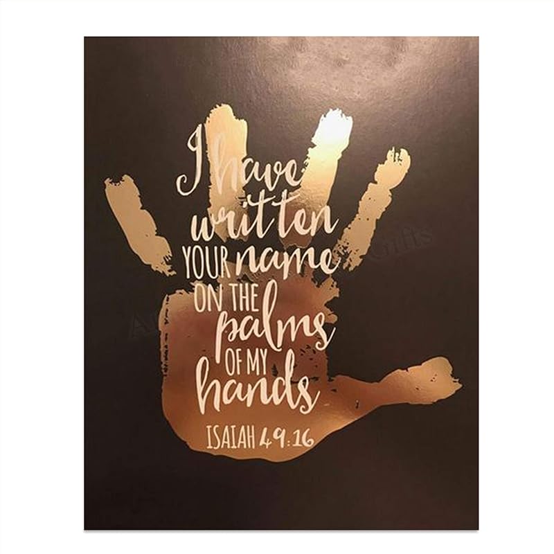 "I Have Written Your Name On The Palms of My Hands"Isaiah