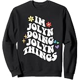 Retro Groovy Im Jolyn Doing Jolyn Things Funny Mother's Day Sweatshirt