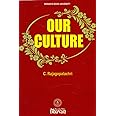 Our Culture [Paperback] [Jan 01, 1963] Rajagopalachri