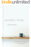 Goodbye, Things: The New Japanese Minimalism