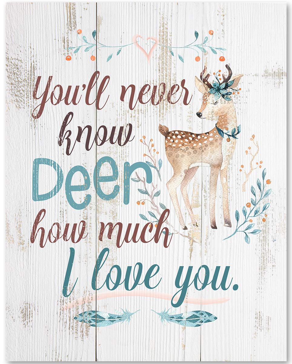 You'll Never Know Deer How Much I Love You - 11x14 Unframed Art Print - Great Nursery/Kid's Room Decor