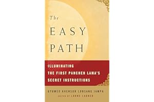 The Easy Path: Illuminating the First Panchen Lama's Secret Instructions