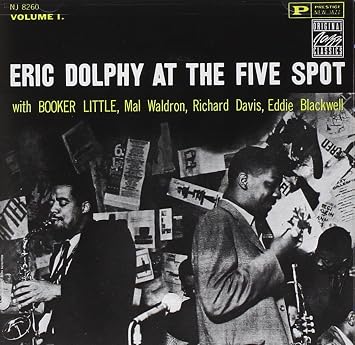 Eric Dolphy Eric Dolphy At The Five Spot Vol 1 Amazon Com Music