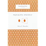 Managing Oneself (Harvard Business Review Classics)