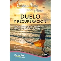 Amazon.com: Caldo de pollo para el alma: duelo y recuperación ...