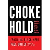Chokehold: Policing Black Men