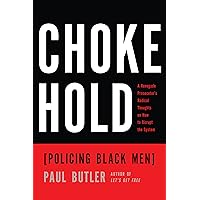 Chokehold: Policing Black Men