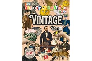 The Cut Out And Collage Book - Vintage Edition: 500+ Antique Illustrations, Prints, and Ephemera Art - A 19th Century Cutouts