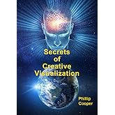 Secrets of Creative Visualization