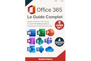 Office 365: Le Guide Complet: (11 en 1) | Simple, intuitive et 100% à jour |Incluant 4 formations vidéo en français pour prog