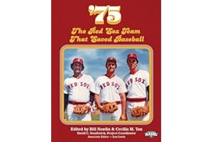 '75: The Red Sox Team That Saved Baseball (Sabr Digital Library)