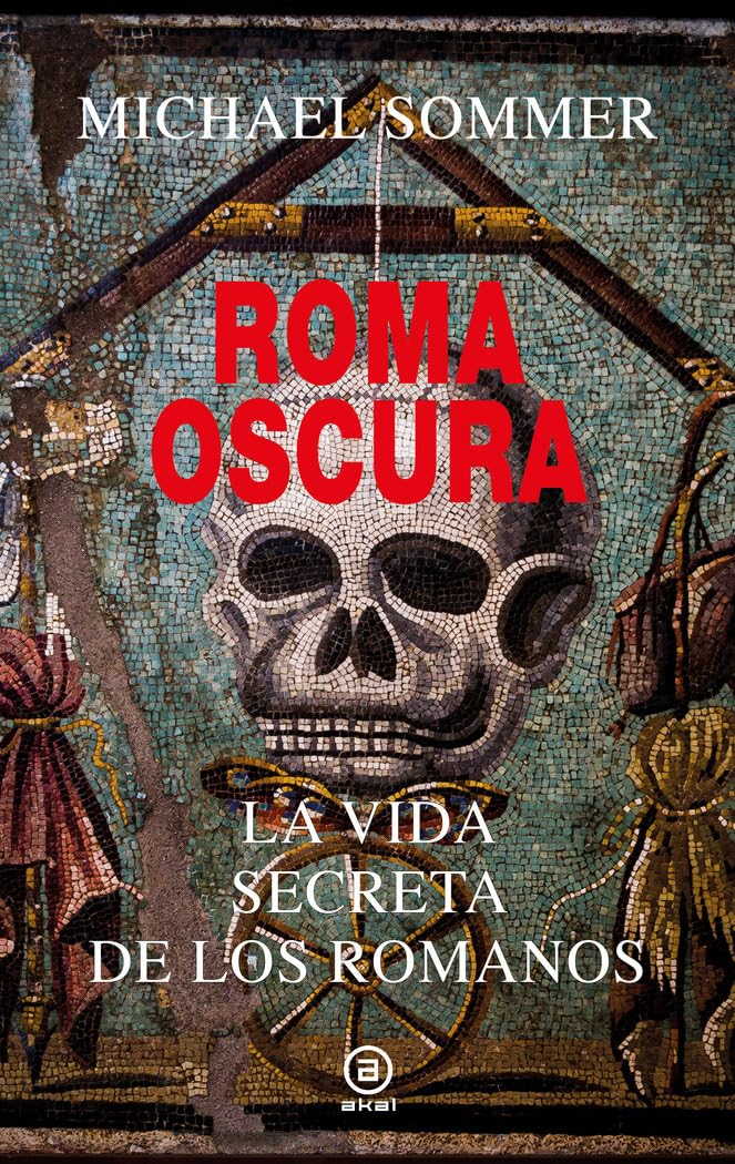 Roma oscura. La vida secreta de los romanos: 31 (Anverso)