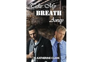 Take My Breath Away (Love Among the Shamrocks Universe)