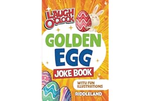 It's Laugh O'Clock Joke Book - Golden Egg Edition: A Fun and Interactive Easter Basket Gift Idea For Kids and Family (Fun Easter Books For Kids)