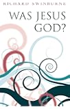 Was Jesus God?