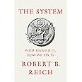 The System: Who Rigged It, How We Fix It