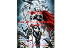 GOTHIC DARK FANTASY COLORING BOOK FOR ADULTS: A Dark Fantasy Coloring Book Featuring Sexy Demons, Warriors, Vampires, Witches… Dark Fantasy Coloring ... For Adults, Fantasy Coloring Book For Adults