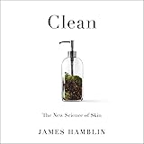 Clean: The New Science of Skin