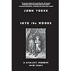 Into the Woods: A Five-Act Journey Into Story