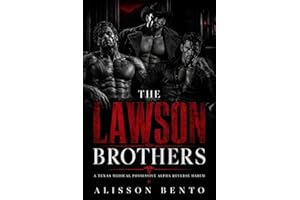 The Lawson Brothers: A Texas Medical Possessive Alpha Reverse Harem (The Wild Hearts Frontier)
