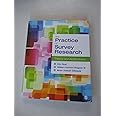 The Practice of Survey Research: Theory and Applications