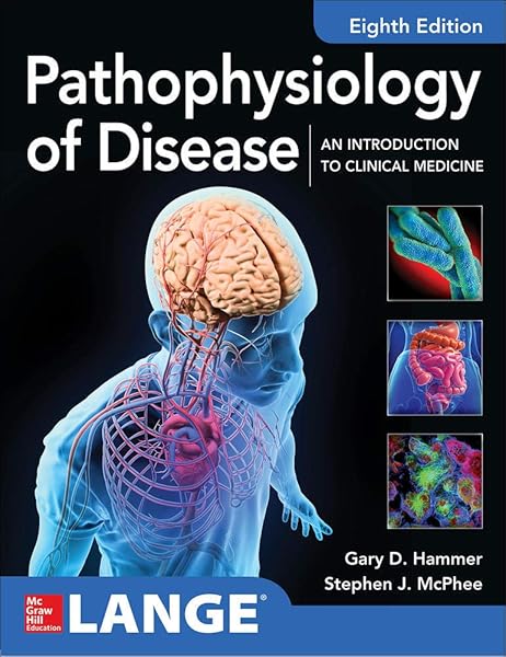 Pathophysiology Of Disease An Introduction To Clinical Medicine 8e 9781260026504 Medicine Health Science Books Amazon Com Pathophysiology Of Disease An Introduction To Clinical Medicine 8e 9781260026504 Medicine Health Science Books Amazon Com