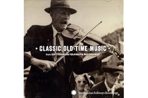 Classic Old-Time Music: Smithsonian Folkways / Var