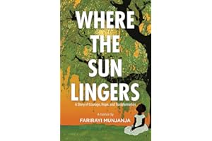 Where the Sun Lingers: A Story of Courage, Hope, and Transformation