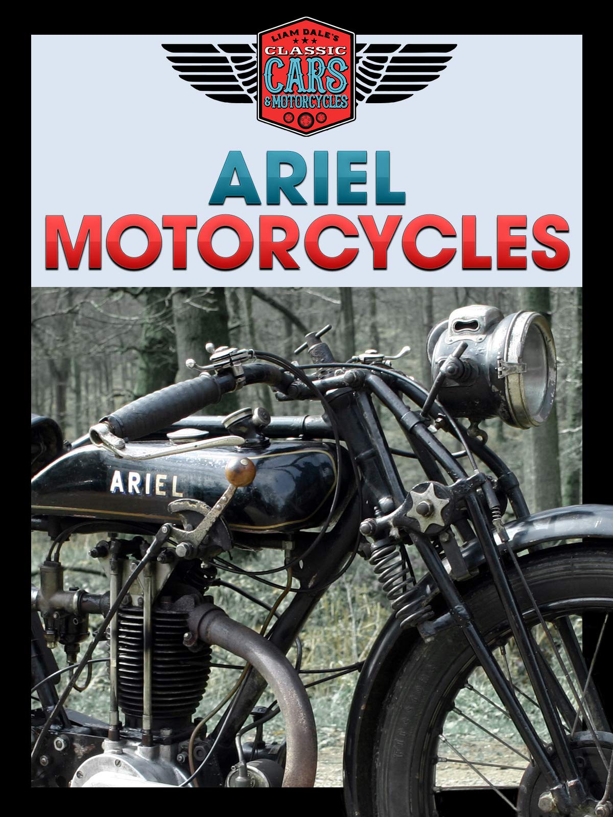 Ariel Motorcycles: Liam Dale's Classic Cars & Motorcycles