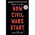 How Civil Wars Start: And How to Stop Them