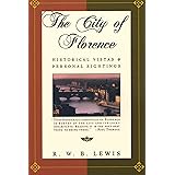 The City of Florence: Historical Vistas and Personal Sightings