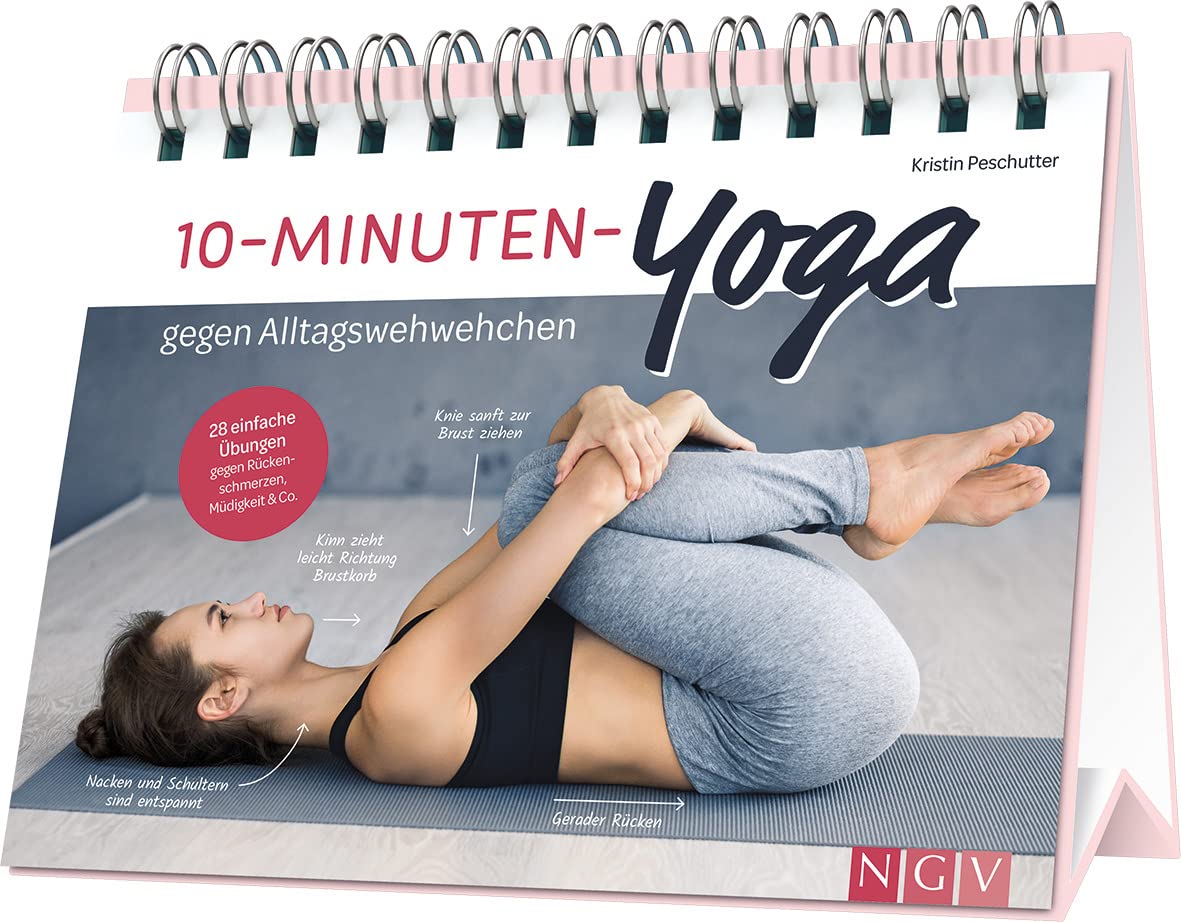 10-Minuten-Yoga gegen Alltagswehwehchen: 28 einfache Übungen gegen Rückenschmerzen, Müdigkeit & Co. 10-Minuten-Yoga gegen Alltagswehwehchen: 28 einfache Übungen gegen Rückenschmerzen, Müdigkeit & Co. Hardcover
