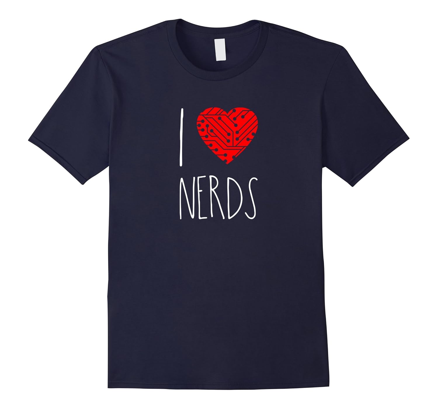 I Love Nerds T-shirt - Shirt for Nerd Lovers Nerds Family-Rose