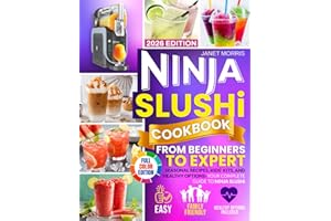 Ninja Slushi Cookbook from Beginners to Expert: Effortless Ninja Slushi Cookbook: 100+ Frozen Drink Easy Recipes to End Kitchen Frustration Create Fantastic Drinks for Kids, Parties & Healthy Living