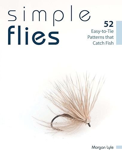 Download Simple Flies: 52 Easy-to-Tie Patterns that Catch Fish (English Edition) PDF