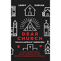 Dear Church: A Love Letter from a Black Preacher to the Whitest Denomination in the US book cover