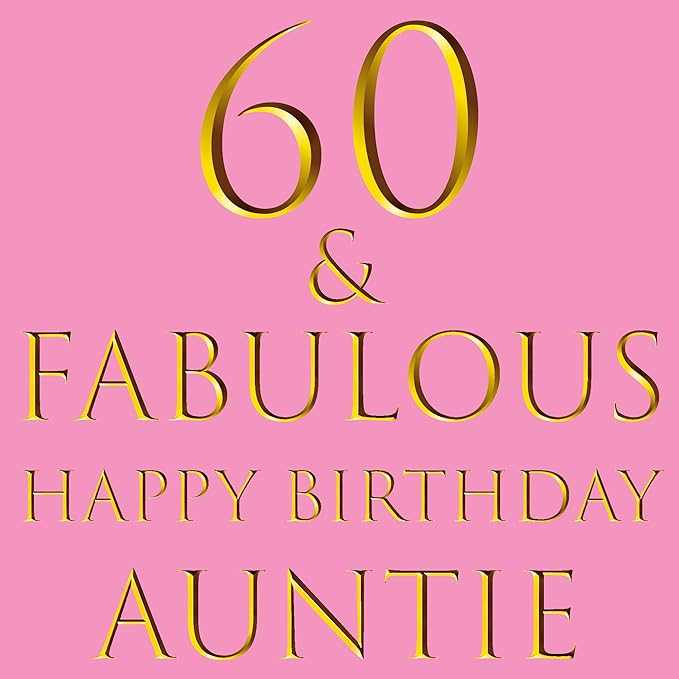 Auntie 60th Birthday Card '60 & Fabulous' 'Happy Birthday Auntie' Amazon.co.uk Office Products Auntie 60th Birthday Card '60 & Fabulous' 'Happy Birthday Auntie' Amazon.co.uk Office Products