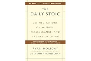 The Daily Stoic: 366 Meditations on Wisdom, Perseverance, and the Art of Living