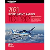 Instrument Rating Test Prep 2021: Study & Prepare: Pass your test and know what is essential to become a safe, competent pilo