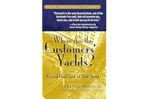 Where Are the Customers' Yachts?: or A Good Hard Look at Wall Street