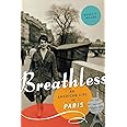 Breathless: An American Girl in Paris