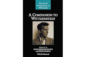 A Companion to Wittgenstein (Blackwell Companions to Philosophy)