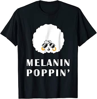 Download Amazon.com: Civil Rights Melanin Poppin' Black Pride Shirt ...