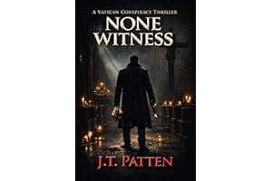 NONE WITNESS: A Vatican Conspiracy Thriller (Killian Kane Series Book 1)