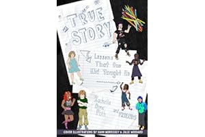 True Story: Lessons That One Kid Taught Us