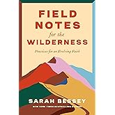 Field Notes for the Wilderness: Practices for an Evolving Faith